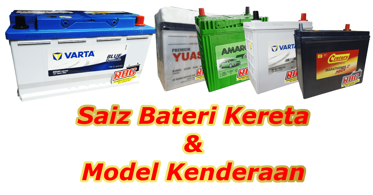 saiz bateri kereta - Kedai Bateri Kereta Terengganu